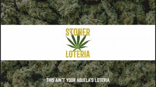 Stoner Loteria!