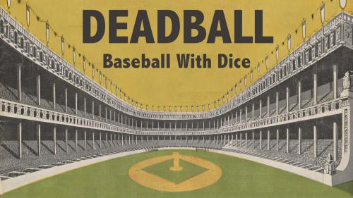 Deadball: Baseball With Dice