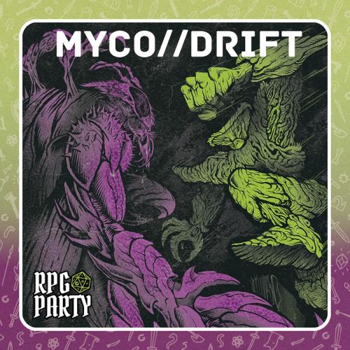 Myco//Drift
