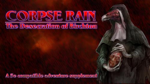Corpse Rain: The Desecration of Birchton