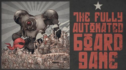 The Fully Automated Board Game