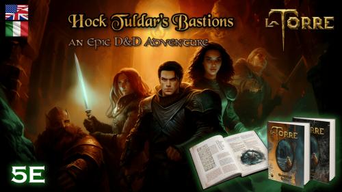 La Torre - Hock Tuldar s Bastions. D&D 5E Adventure