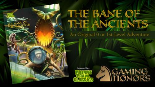 The Bane of the Ancients, MCC-Compatible RPG Module