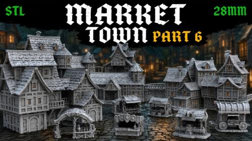 Market Town Part 6 ( 28 MM, STL )