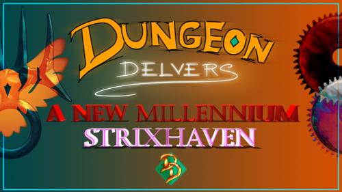 Dungeon Delvers Double Feature - DnD Actual Play 2025 Launch