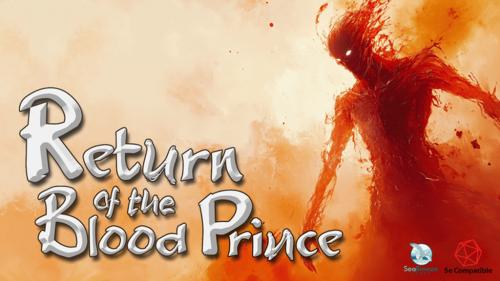 Return of the Blood Prince