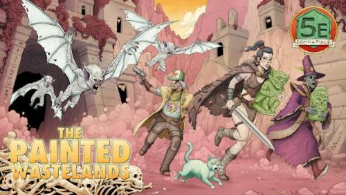 The Painted Wastelands 5.5e