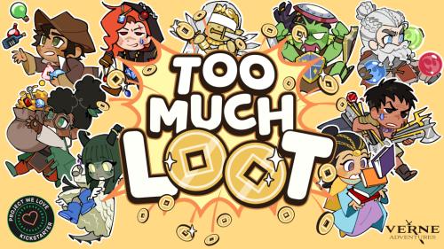 Too Much Loot