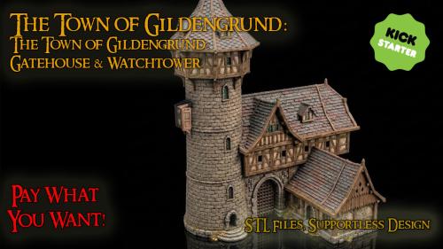 The Town of Gildengrund: Gatehouse & Watchtower