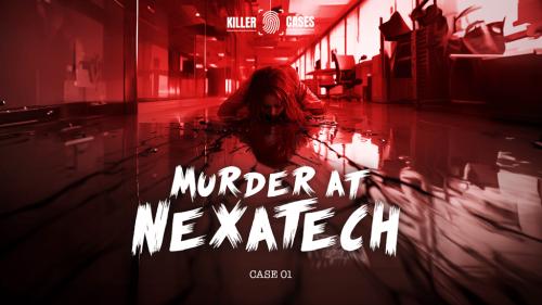 Killer Cases: Murder at NexaTech – Murder Mystery Case File