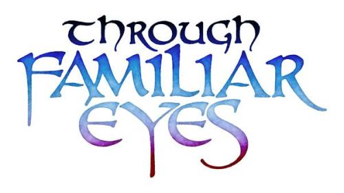 Through Familiar Eyes