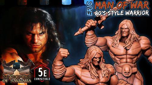 Eric -Man of War- 3d printable DnD 5e compatible 80s warrior