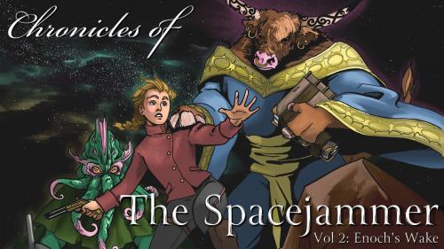 Chronicles of the Spacejammer: Enoch s Wake
