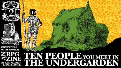Ten People You Meet In The Undergarden