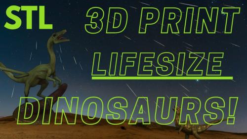 LIFESIZE 1:1 DINOSAUR PRINTS 2! STL