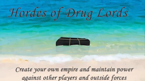 Hordes of Drug Lords: A Cartel Themed Game