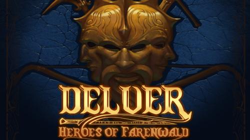 Delver: Heroes of Farenwald