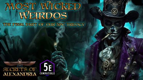 Most Wicked Weirdos - 30+ complex NPCs - DnD 5e compatible