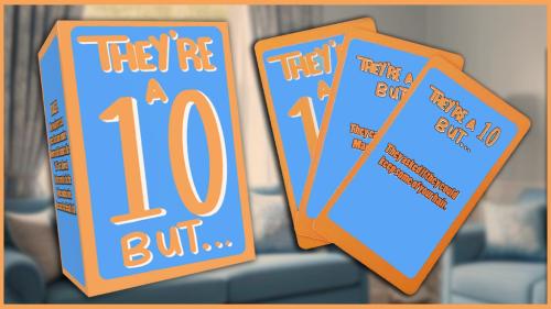 "They re A 10 But..." How well do you know your friends?