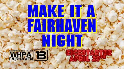 Make It A Fairhaven Night (A WHPA-13 Zine)