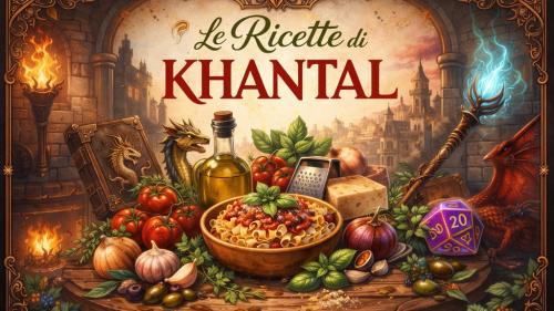 Le Ricette di Khantal – Il Ricettario Fantasy per D&D