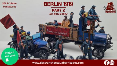 BERLIN 1919, PART 2 - Die Rote Fahne