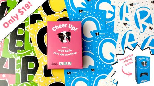 REALLY Not Safe For Grandma - A Cheer Up! Expansion