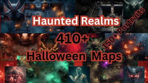 Haunted Realms: 410 Halloween Battle Maps & 150 Portraits