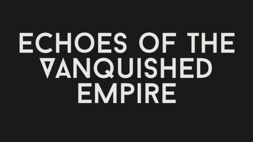 Echoes of the Vanquished Empire - Dark Fantasy Module