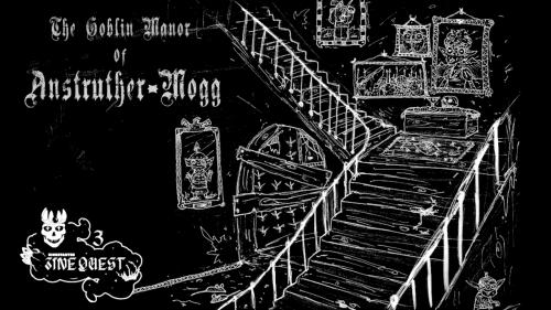 The Goblin Manor of Anstruther-Mogg #Zinequest