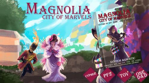 Magnolia: City of Marvels - Setting of Art, Punk, Rebellion