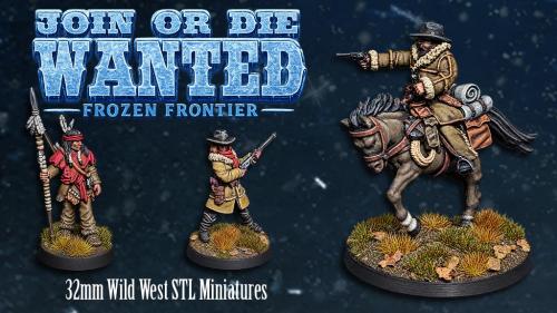 Join Or Die Wanted: Frozen Frontier. Wild West 32mm STL