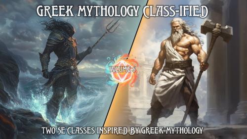 Poseidon/Hephaestus Class-ified - 2 D&D Original Classes!