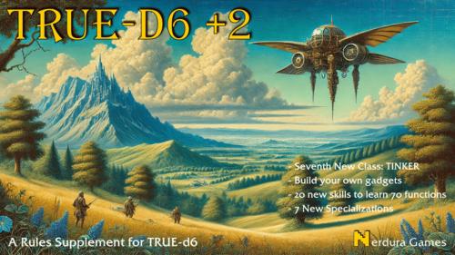 TRUE-d6 +2 🎲 new Tinker class for TRUE-d6