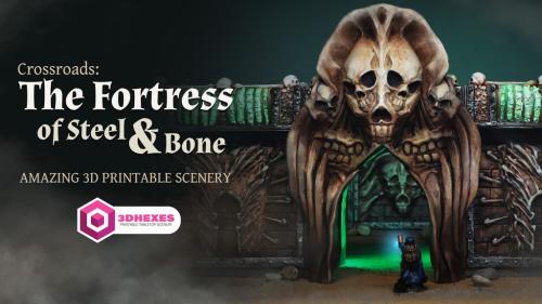 Crossroads: The Fortress of Steel and Bone