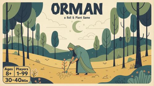 ORMAN: A Roll & Plant Print and Play Game