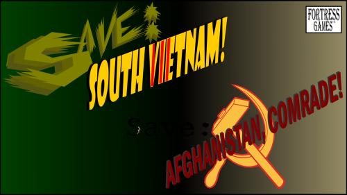 Save Afghanistan, Comrade!/Save South Vietnam!