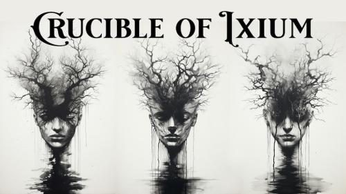 Crucible of Ixium