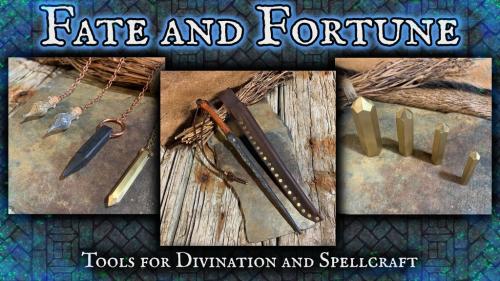 Fate and Fortune: Tools for Divination and Spellcraft