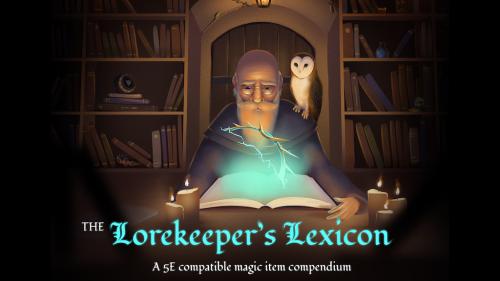Lorekeeper s Lexicon | A Growing 5e Magic Item Compendium