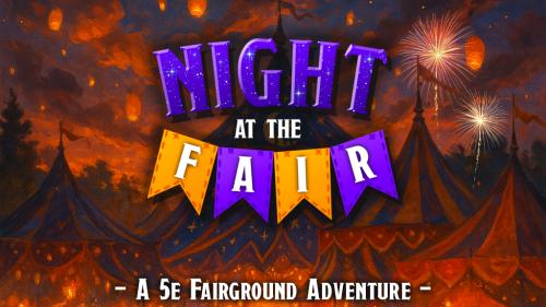 Night at the Fair – A D&D 5e Fairground Adventure
