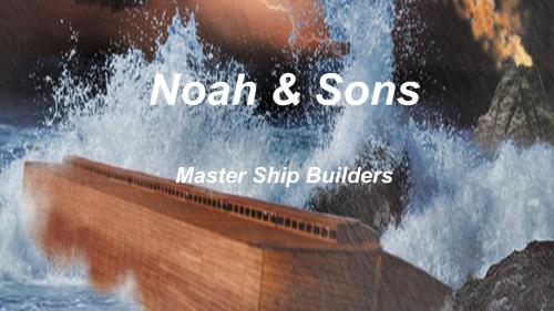 Noah & Sons: Master Ship Builders