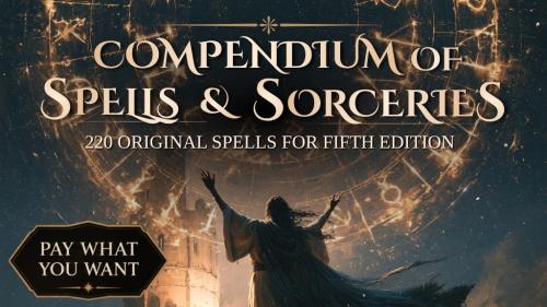 Compendium of Spells & Sorceries: 220 5E Spells