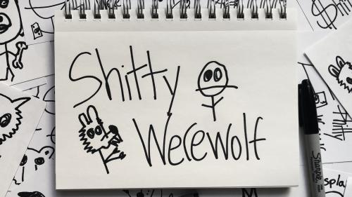 Sh*tty Werewolf