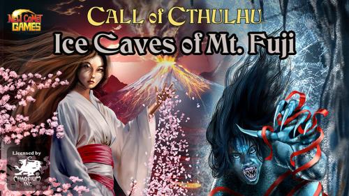 Ice Caves of Mt. Fuji: Call of Cthulhu© Adventure