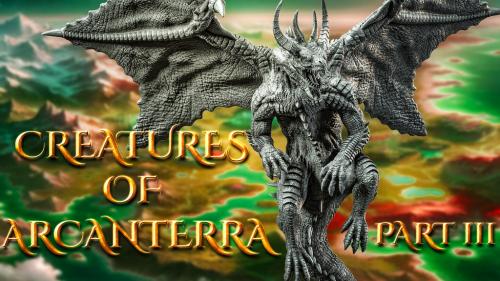 Creatures of Arcanterra - Part 3