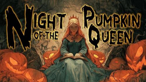 Night of the Pumpkin Queen: A 5e Halloween Adventure