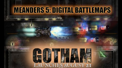 Meanders 5 Tabletop RPG City Maps: GOTHAM BEGINS Part I