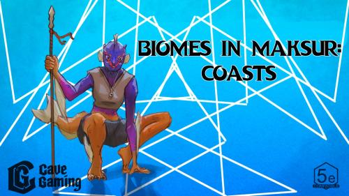 Biomes in Maksur: Coasts
