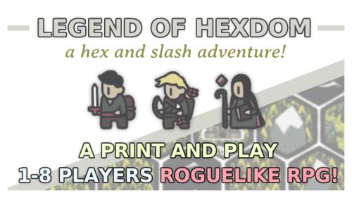 Legend of Hexdom - a Print and Play roguelike adventure!